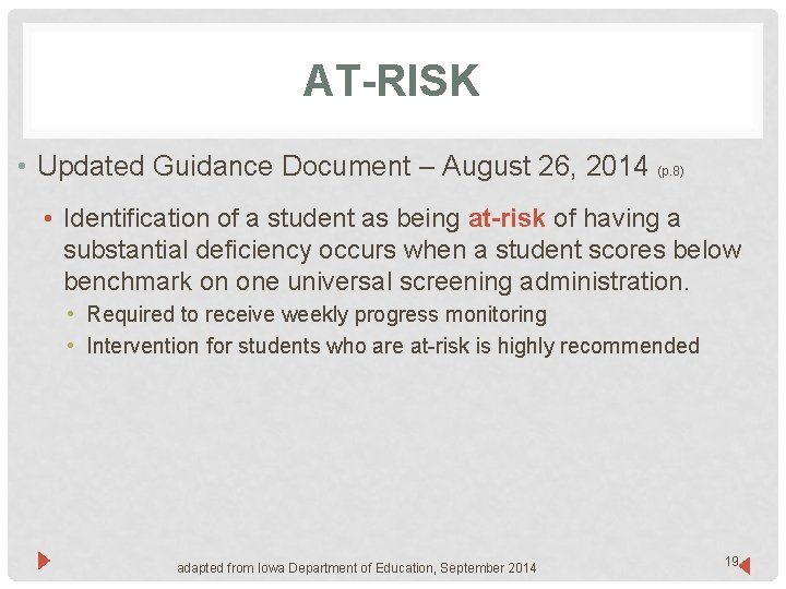 AT-RISK • Updated Guidance Document – August 26, 2014 (p. 8) • Identification of