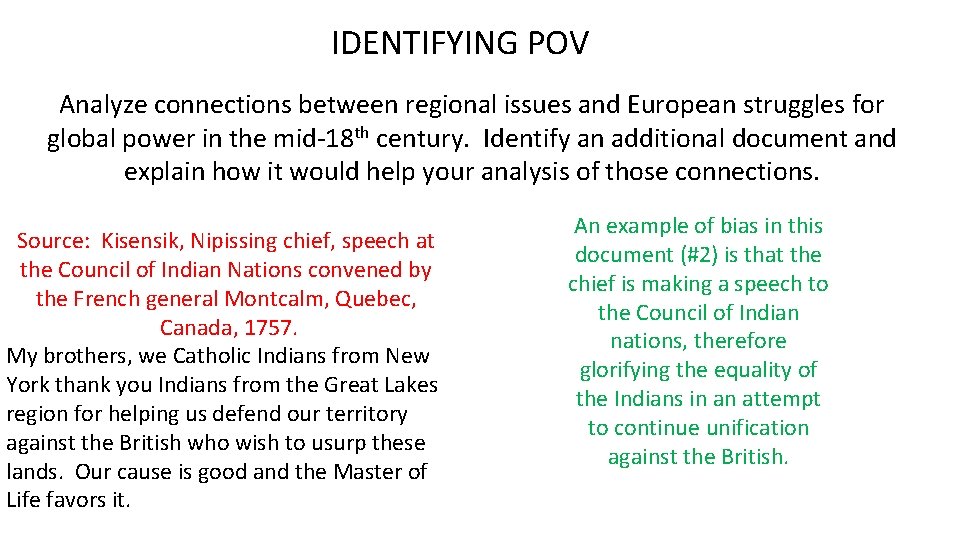 IDENTIFYING POV Analyze connections between regional issues and European struggles for global power in