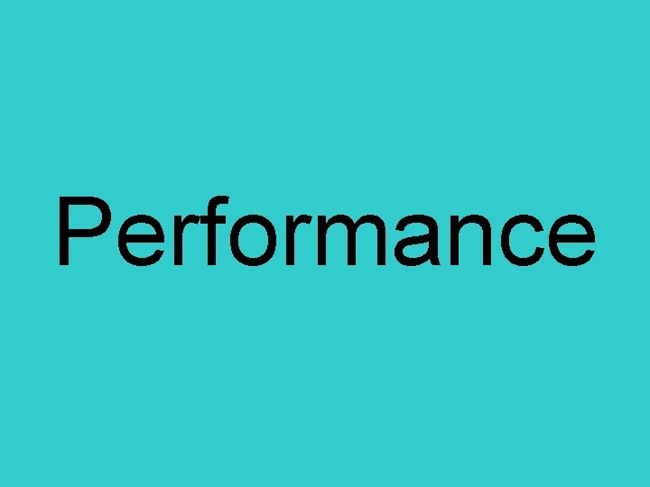 Performance 