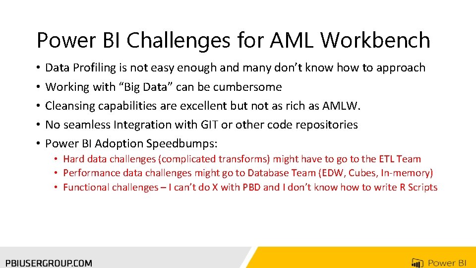 Power BI Challenges for AML Workbench • • • Data Profiling is not easy