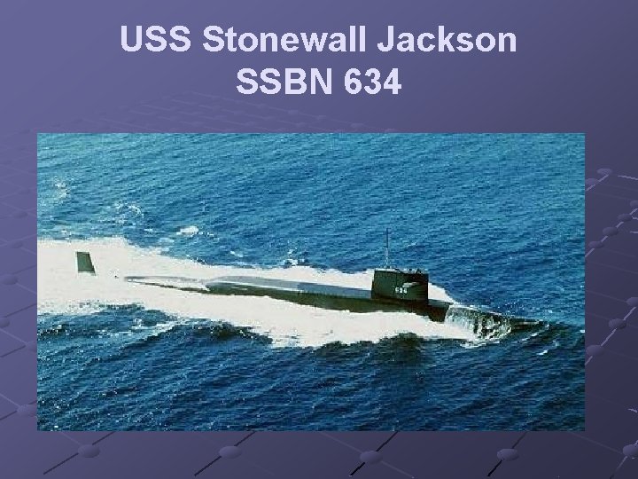 USS Stonewall Jackson SSBN 634 