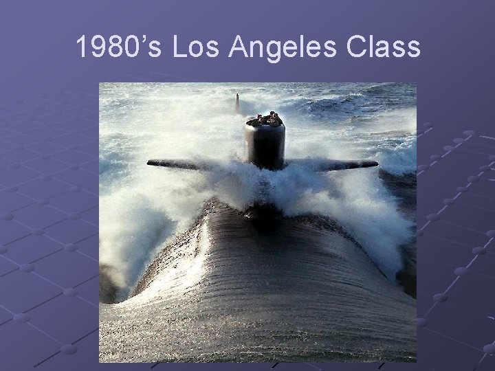 1980’s Los Angeles Class 