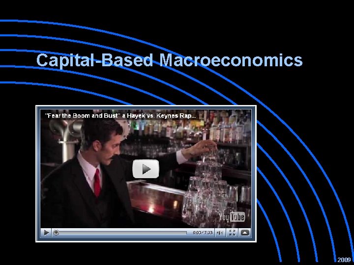 Capital-Based Macroeconomics Adapted from Time and Money: The Macroeconomics of Capital Structure by Roger