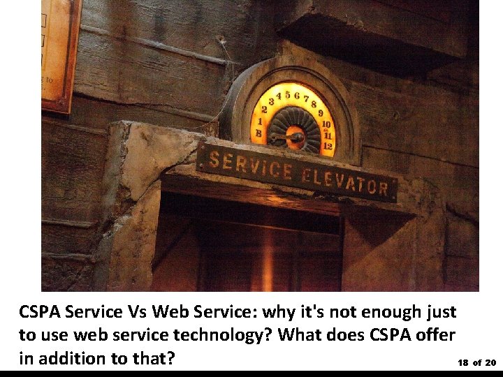 CSPA Service Vs Web Service: why it's not enough just to use web service