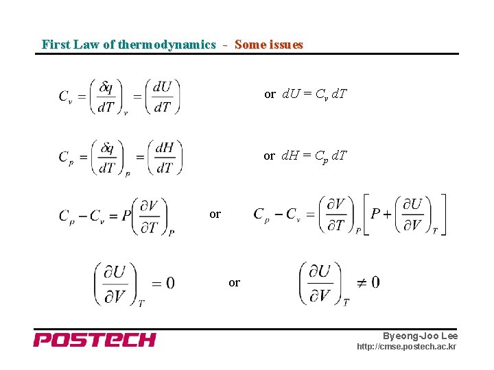 First Law of thermodynamics - Some issues or d. U = Cv d. T