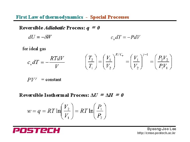 First Law of thermodynamics - Special Processes Reversible Adiabatic Process: q ＝ 0 for