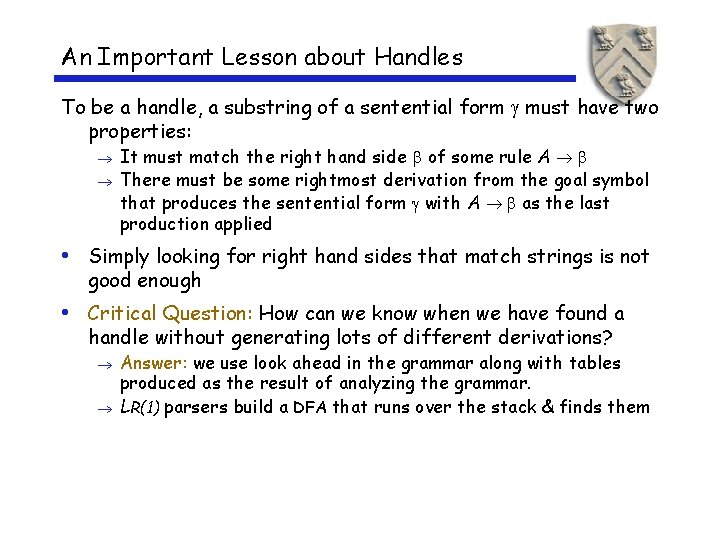 An Important Lesson about Handles To be a handle, a substring of a sentential