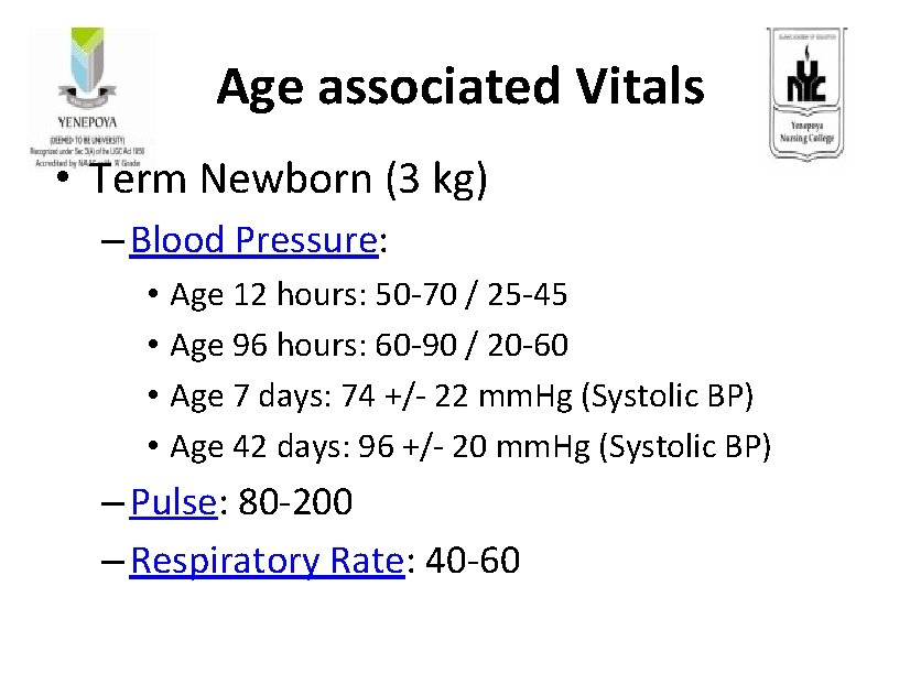 Age associated Vitals • Term Newborn (3 kg) – Blood Pressure: • Age 12