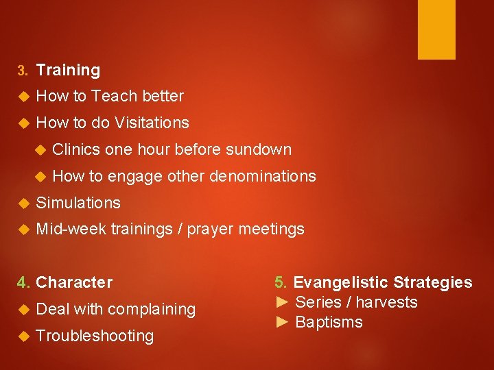 3. Training How to Teach better How to do Visitations Clinics one hour before