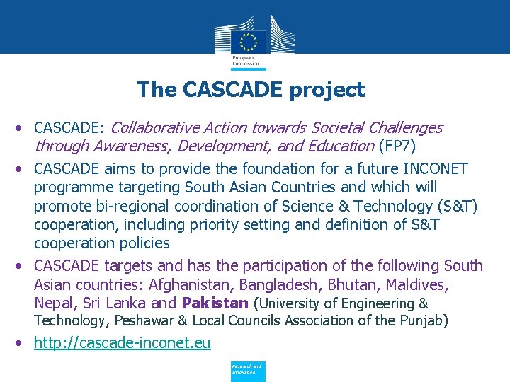 The CASCADE project • CASCADE: Collaborative Action towards Societal Challenges through Awareness, Development, and