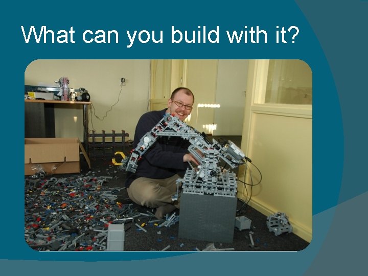 What can you build with it? 