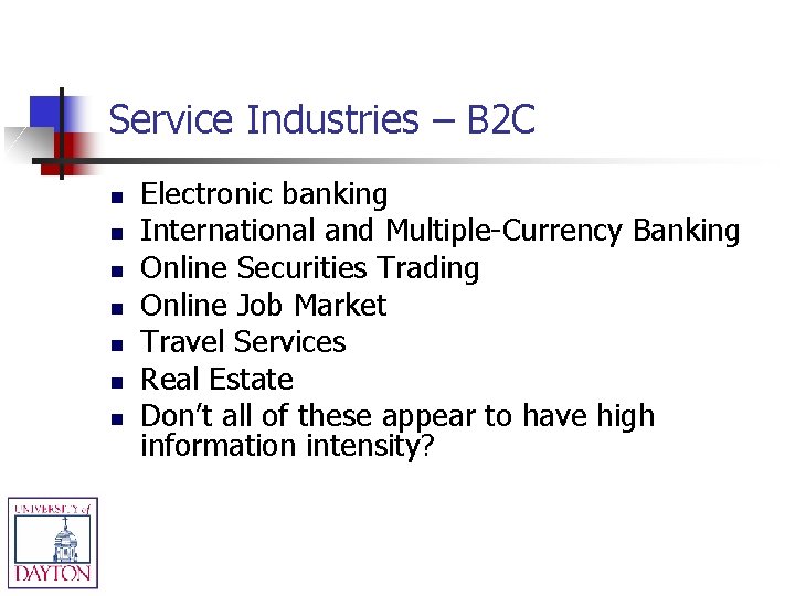 Service Industries – B 2 C n n n n Electronic banking International and