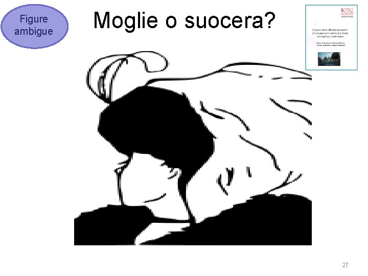 Figure ambigue Moglie o suocera? 27 