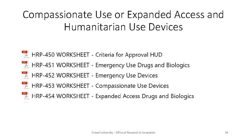 Compassionate Use or Expanded Access and Humanitarian Use Devices Drexel University - Office of
