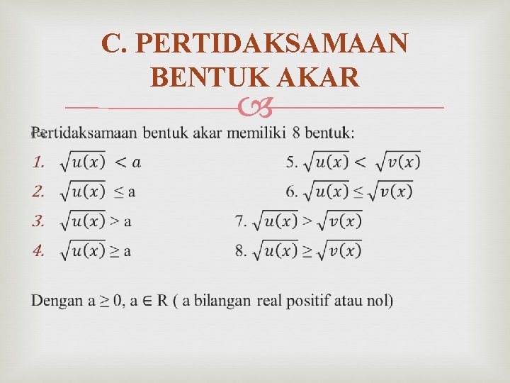 C. PERTIDAKSAMAAN BENTUK AKAR 