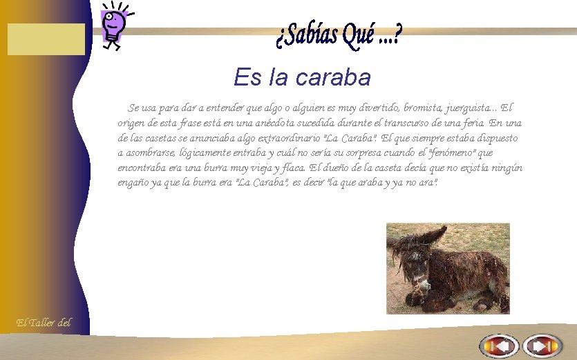 Es la caraba Se usa para dar a entender que algo o alguien es Es la caraba Se usa para dar a entender que algo o alguien es
