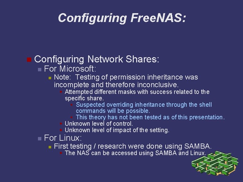 Configuring Free. NAS: Configuring Network Shares: For Microsoft: Note: Testing of permission inheritance was