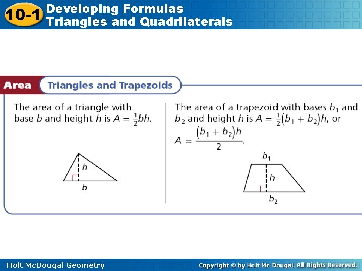 10 -1 Developing Formulas Triangles and Quadrilaterals Holt Mc. Dougal Geometry 