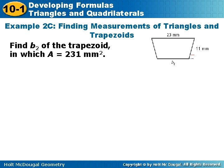 10 -1 Developing Formulas Triangles and Quadrilaterals Example 2 C: Finding Measurements of Triangles