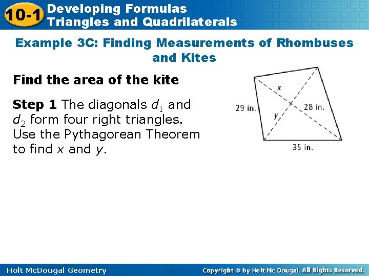 10 -1 Developing Formulas Triangles and Quadrilaterals Example 3 C: Finding Measurements of Rhombuses