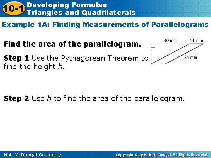 10 -1 Developing Formulas Triangles and Quadrilaterals Example 1 A: Finding Measurements of Parallelograms