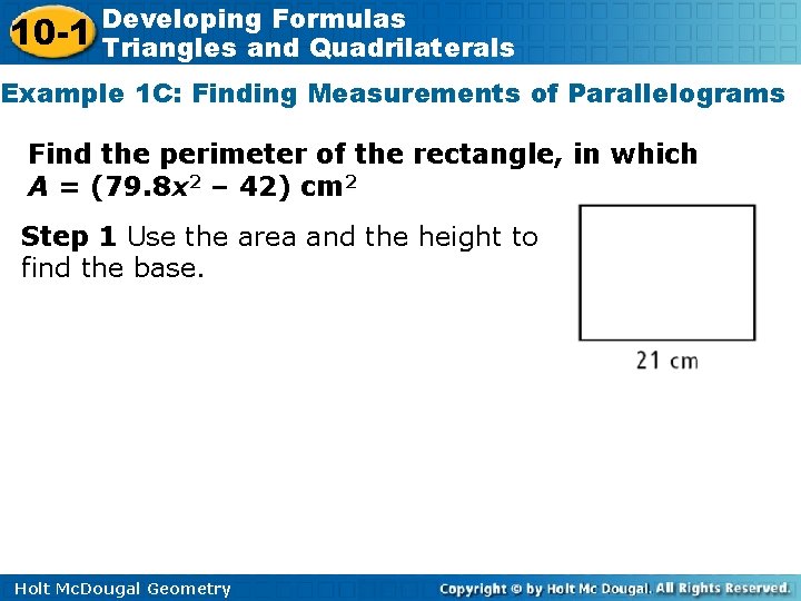 10 -1 Developing Formulas Triangles and Quadrilaterals Example 1 C: Finding Measurements of Parallelograms