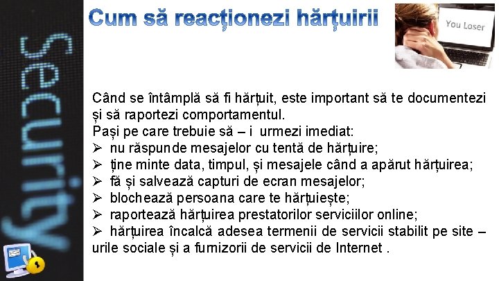 Când se întâmplă să fi hărțuit, este important să te documentezi și să raportezi Când se întâmplă să fi hărțuit, este important să te documentezi și să raportezi