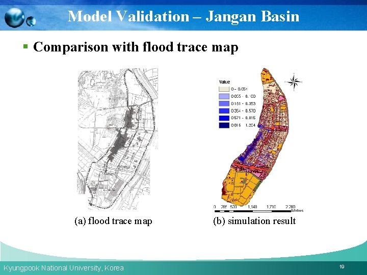 Model Validation – Jangan Basin § Comparison with flood trace map (a) flood trace