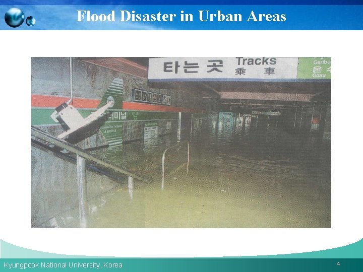 Flood Disaster in Urban Areas Kyungpook National University, Korea 4 