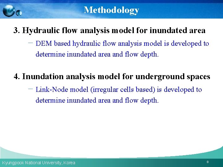 Methodology 3. Hydraulic flow analysis model for inundated area － DEM based hydraulic flow