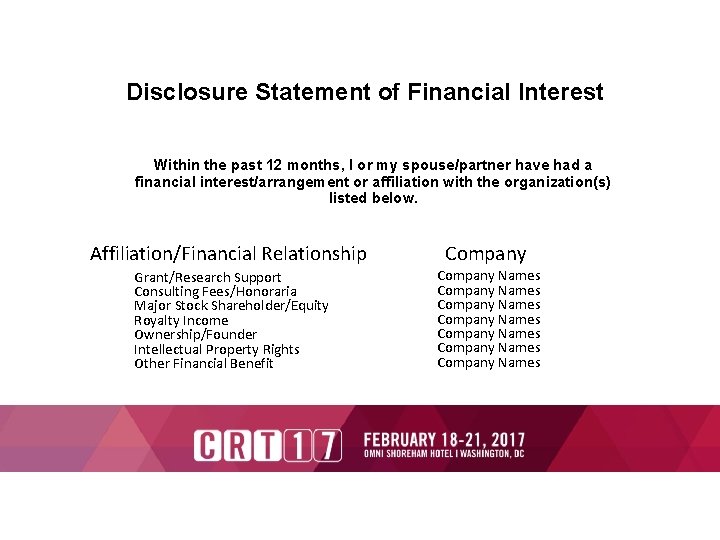 Disclosure Statement of Financial Interest Within the past 12 months, I or my spouse/partner