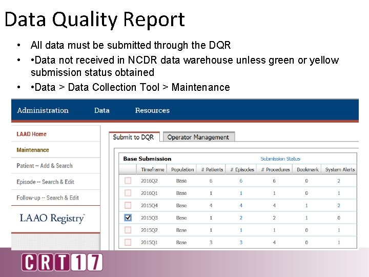 Data Quality Report • All data must be submitted through the DQR • •