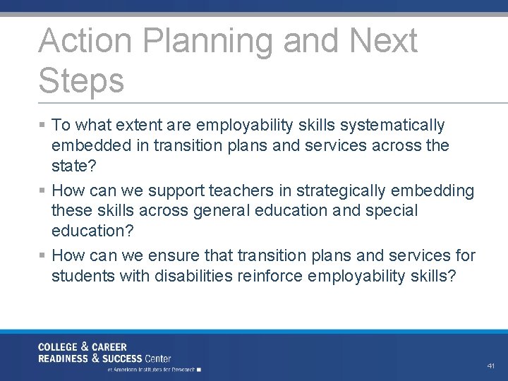 Action Planning and Next Steps § To what extent are employability skills systematically embedded