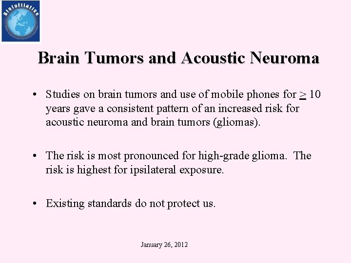 Brain Tumors and Acoustic Neuroma • Studies on brain tumors and use of mobile