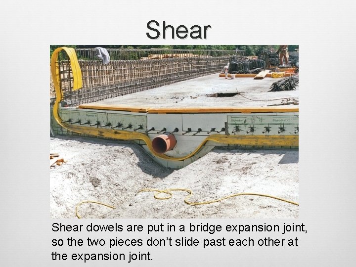 Shear dowels are put in a bridge expansion joint, so the two pieces don’t