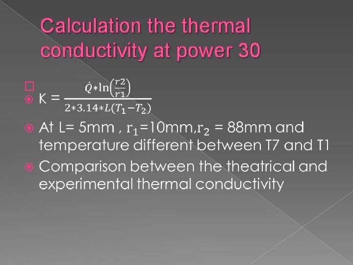 Calculation thermal conductivity at power 30 � Calculation thermal conductivity at power 30 �