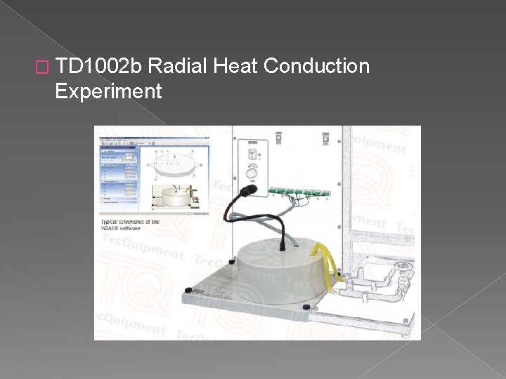 � TD 1002 b Radial Heat Conduction Experiment � TD 1002 b Radial Heat Conduction Experiment