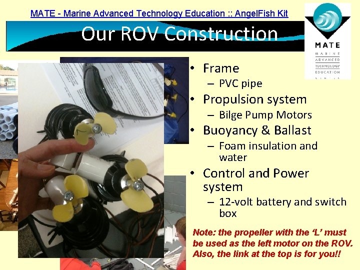 MATE - Marine Advanced Technology Education : : Angel. Fish Kit Our ROV Construction