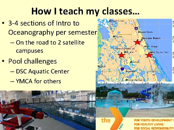How I teach my classes… • 3 -4 sections of Intro to Oceanography per