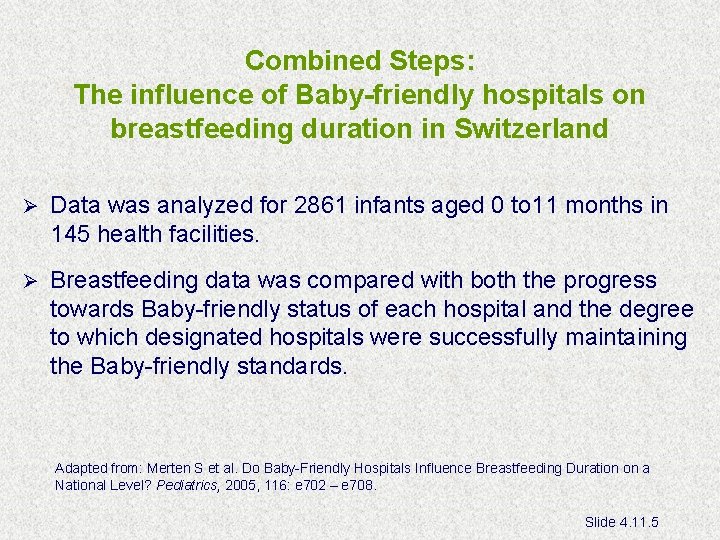 Combined Steps: The influence of Baby-friendly hospitals on breastfeeding duration in Switzerland Ø Data