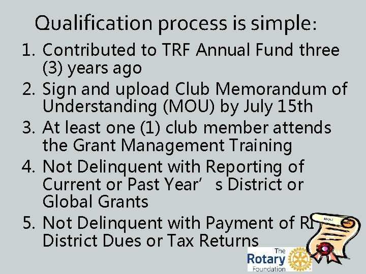 Qualification process is simple: 1. Contributed to TRF Annual Fund three (3) years ago
