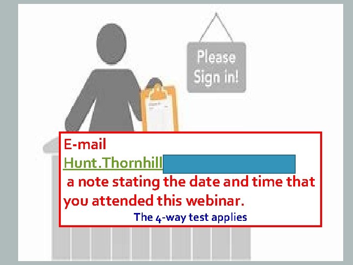 E-mail Hunt. Thornhill@swflant. navy. mil a note stating the date and time that you