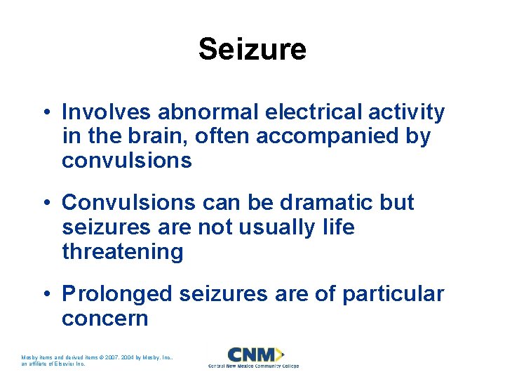 Seizure • Involves abnormal electrical activity in the brain, often accompanied by convulsions •