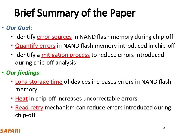 Brief Summary of the Paper • Our Goal: • Identify error sources in NAND Brief Summary of the Paper • Our Goal: • Identify error sources in NAND