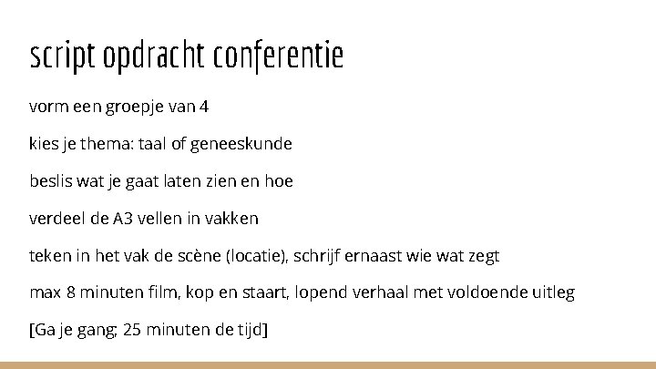 script opdracht conferentie vorm een groepje van 4 kies je thema: taal of geneeskunde