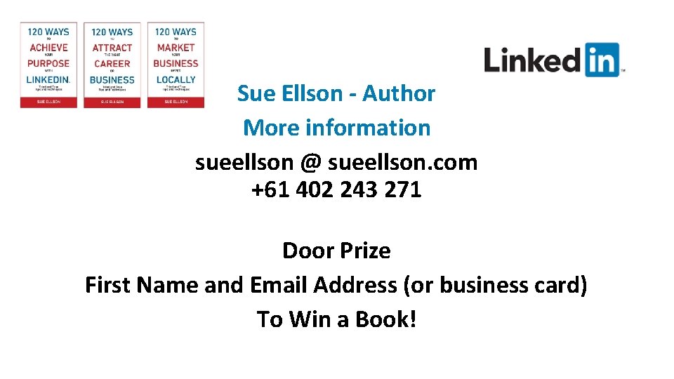 Sue Ellson - Author More information sueellson @ sueellson. com +61 402 243 271