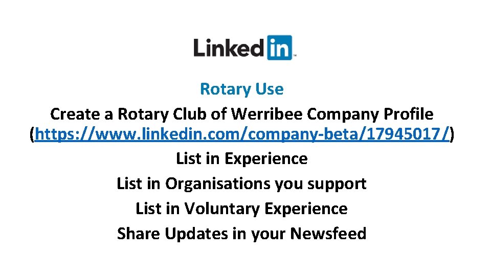 Rotary Use Create a Rotary Club of Werribee Company Profile (https: //www. linkedin. com/company-beta/17945017/)