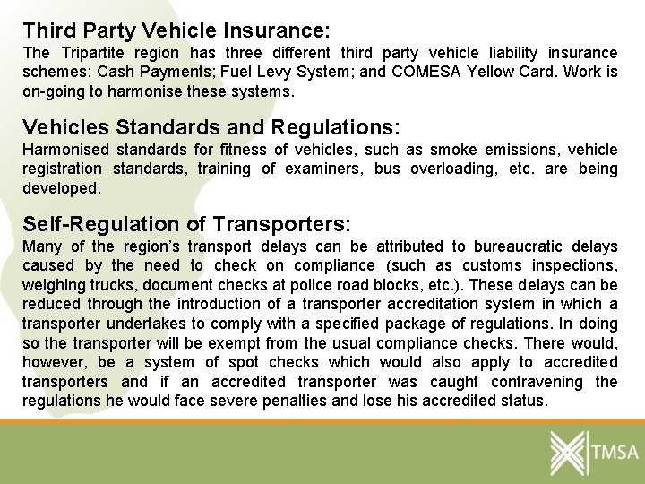 Third Party Vehicle Insurance: The Tripartite region has three different third party vehicle liability