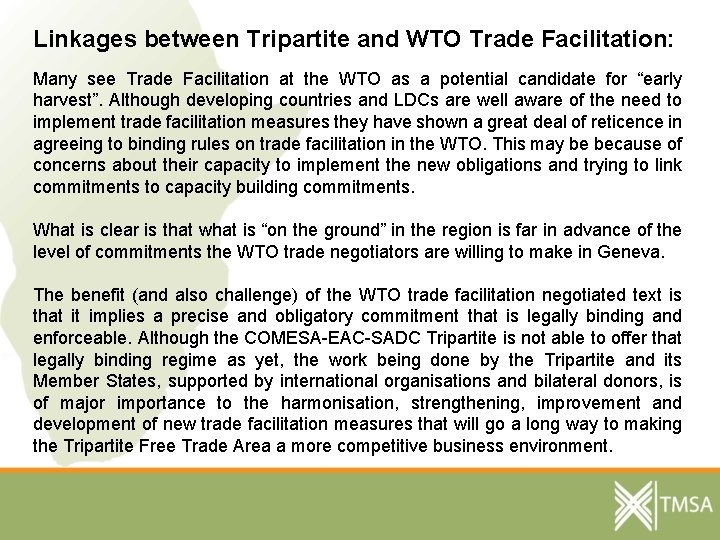 Linkages between Tripartite and WTO Trade Facilitation: Many see Trade Facilitation at the WTO