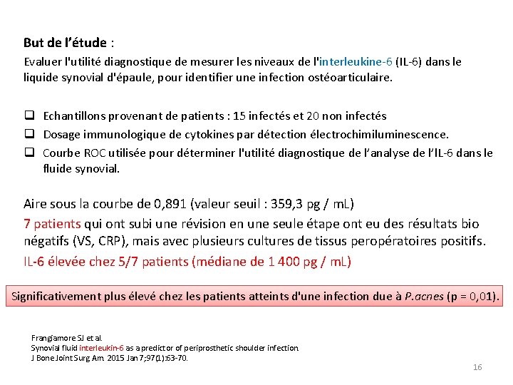 But de l’étude : Evaluer l'utilité diagnostique de mesurer les niveaux de l'interleukine-6 (IL-6)